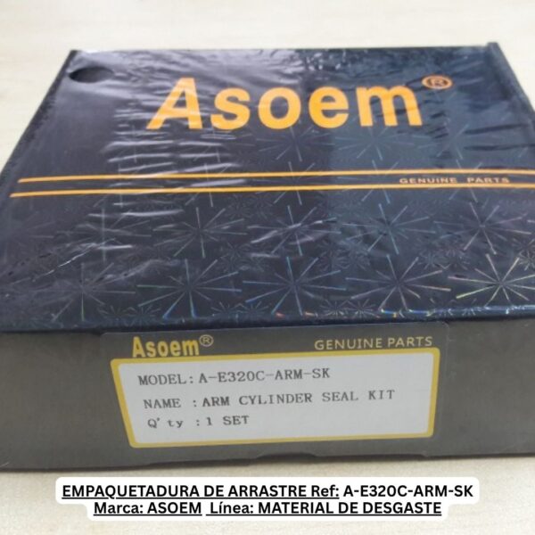 EMPAQUETADURA DE ARRASTRE Ref: A-E320C-ARM-SK Marca: ASOEM Línea: MATERIAL DE DESGASTE
